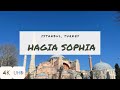 WalkIn HAGIA SOPHIA | ISTANBUL | TURKEY | 4K HDR Walking Tour