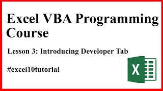Introducing Developer Tab Excel Vba Programming Course Lesson 3