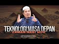 Teknologi Masa Depan Zaman Nabi Nuh - Ustaz Muhammad Al-Amin