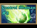 Control Shaman #8: Close Match