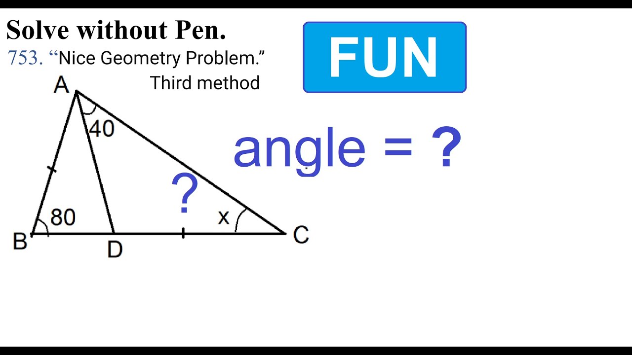 753 Nice Geometry Problem Third Method Youtube