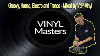 Vinyl Masters Part 18 - Groovy, House, Electro and Trance - Mixed Bij VdP-Vinyl