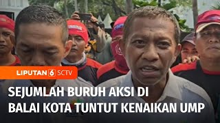 Aksi Buruh Jakarta! Tuntut Kenaikan Upah 10 Persen | Liputan 6