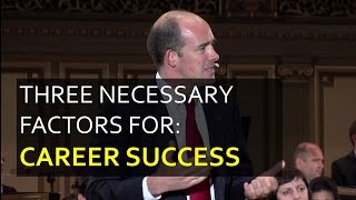 The 3 Necessary Factors for Career Success