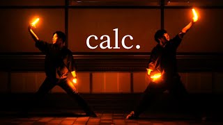 【ヲタ芸】calc.