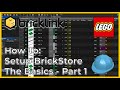 How To: BrickStore - Ep. 1 | Setup and The Basics