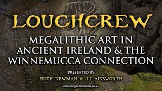 Loughcrew | Megalithic Art in Ancient Ireland \u0026 The Winnemucca Connection | Megalithomania