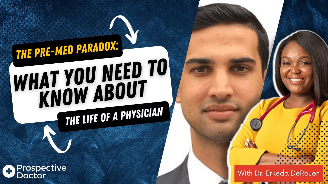 The Pre-Med Paradox: What You Need To Know About A Physician's Life ...