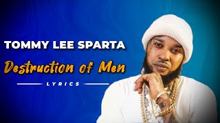 Tommy Lee Sparta - Destruction of Men (lyrics)
