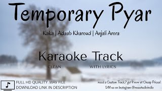 Temporary Pyar | Clean Lyrical Karaoke | Kaka | Adaab Kharoud | Anjali Arora | MAA Studio