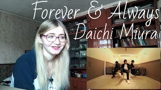 三浦大知 (Daichi Miura) - Forever & Always -Choreo Video- |Reaction|