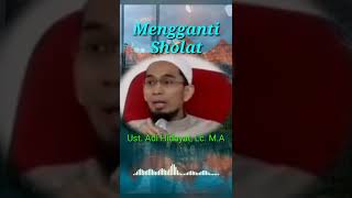 Haruskah Mengganti Sholat Yang Pernah Ditinggalkan - Ust. Adi Hidayat, Lc. M.A#shorts#kajianislam