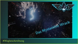 Star Citizen - Wegbeschreibung zum Mysteriösen Wrack (Deutsch/German)