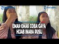 VIRAL EMAK-EMAK TERTAWA NGAKAK SAAT COBA GAYA HIJAB INARA RUSLI, SYOK SAAT LIHAT CERMIN