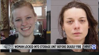 Woman charged with padlocking victim into storage unit before deadly fire