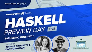 Haskell Preview Day LIVE Show from Monmouth Park - Saturday, June 15