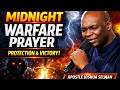 MIDNIGHT WARFARE PRAYER  BEFORE SLEEP FOR DIVINE PROTECTION & VICTORY | APOSTLE JOSHUA SELMAN