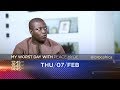 Promo: My worst day ‘Season 2’ Hosts Kennedy Okonkwo Thursday 07 February