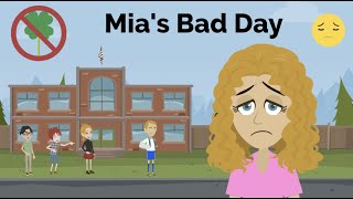 Mia's Bad Day