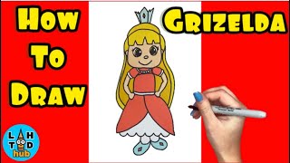 How to Draw Princess Grizelda from True and the Rainbow Kingdom