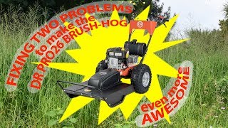 DR-Power PRO26 Brush-Hog Problems