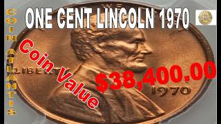 1970 Penny Coin Value.OVER $38,400.00
