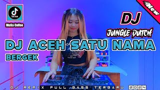 DJ BERGEK SATU NAMA JUGA SATU RASA - BREAKBEAT JUNGLE DUTCH FULL BASS TERBARU 2025