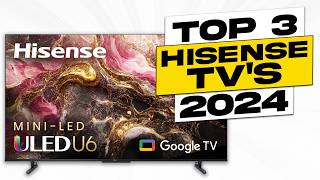 Top 3 BEST Hisense TV 2024