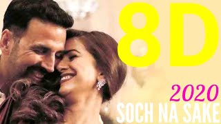 Soch Na Sake - 8D Audio | 8D Hindi songs | 8D Bollywood Songs | 8D 2020