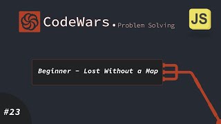 #023 CodeWars JavaScript (Beginner Lost Without a Map) - arabic