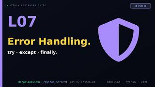 try · except · else · finally — Python errors | L07 · Advanced