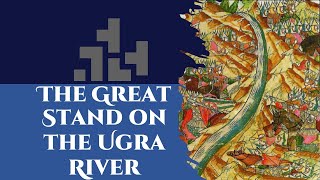 The Great Stand at the Ugra River