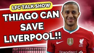 THIAGO IS WHAT LIVERPOOL NEED RIGHT NOW! | IN TALKS TO SIGN A NEW CENTRE BACK? | LFC Talk Show #1