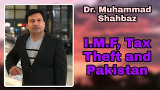 I.M.F, Tax Theft and Pakistan
