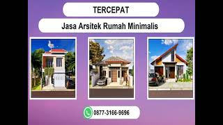 TERCEPAT, WA 0877-3166-9696 Jasa Arsitek Rumah Minimalis Sukoharjo