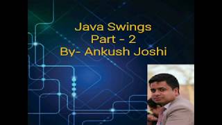 Swing lecture 2- " Swing Component, Container and Layout Manager
