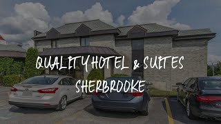 Quality Hotel \u0026 Suites Sherbrooke Review - Sherbrooke , Canada