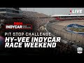 2024 Hy-Vee INDYCAR Race Weekend Pit Stop Challenge