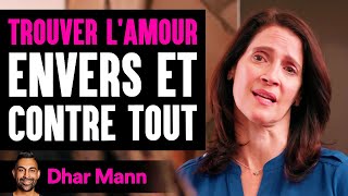 Trouver L'amour Envers Et Contre Tout | Dhar Mann Studios