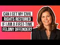 Can I get my civil rights restored in Arizona if I am a first time felony offender?