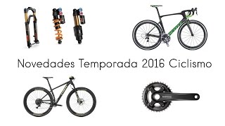 Novedades Temporada 2016 Ciclismo