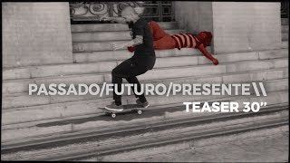 TEASER 30'' - PASSADO/FUTURO/PRESENTE | COLAB19