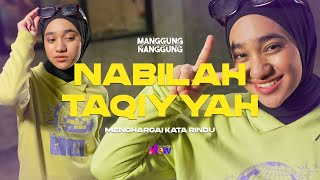 Nabila Taqiyyah - Menghargai Kata Rindu | Live at #ManggungNanggung Eps.131