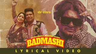 Badmashi(Lyrical Video)Balkar Ankhila | Manjinder Gulshan | Vadda Grewal | Punjabi Lyrical Videos