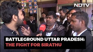 UP Polls: What The Voters of UP's Sirathu Seat Want