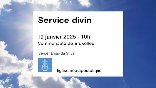 Service divin dominical du 19 janvier 2025 - Communauté de Bruxelles - Divine Service