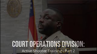 Active Shooter Training Part #2: Court Operations Division