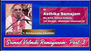 Srimad Valmiki Ramayanam  -3, Vadakudi Brahmmasri T. Sundararama Dikshidar, Asthika Samajam