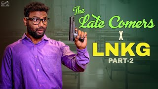 The Late Comers X Lankaa Nagarilo Krishnudi Gola | Part 2 | Shravan Kotha | Infinitum Media