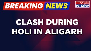 Breaking News: Aligarh Authorities Address Minor Clash During Holi Festivities | English Latest News